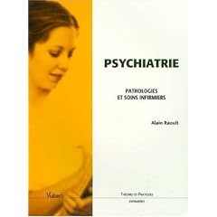 Psychiatrie : Pathologies et soins infirmiers
