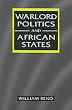 Warlord Politics and African States