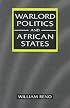 Warlord Politics and African States