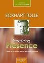 Practicing Presence: A Guide for the Spiritual Teacher and Health Practitioner (DVD)