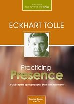 Practicing Presence: A Guide for the Spiritual Teacher and Health Practitioner (DVD)
