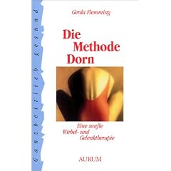 Die Methode Dorn: Eine sanfte Wirbel- und Gelenktherapie