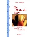 Die Methode Dorn: Eine sanfte Wirbel- und Gelenktherapie