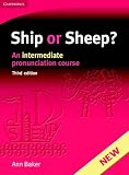 Ship or Sheep? Student's Book: An Intermediate Pronunciation Course (Face2face S.): An Intermediate Pronunciation Course (Face2face S.)