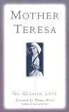 No Greater Love Mother Teresa