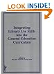Integrating Library Use Skills into the General Education Curriculum