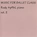 Classical Music : Music For Ballet Class Vol 2