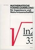 Mathematische Formelsammlung - F&uuml;r Ingenieure und Naturwissenschaftler - Lothar Papula