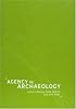 Agency in Archaeology