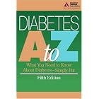 Diabetes, A-Z by American Diabetes Association