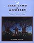 Grass Games and Moon Races: California Indian Games and Toys