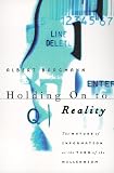 Holding On to Reality: The Nature of Information at the Turn of the Millennium