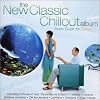 The New Classic Chillout Album - From Dusk Till Dawn