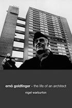 Hot Sale Ernö Goldfinger: The Life of an Architect
