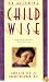 On Becoming Childwise: Parenting Your Child from 3-7 Years
