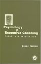 The Psychology of Executive Coaching: Theory and Application