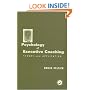 The Psychology of Executive Coaching: Theory and Application
