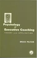 The Psychology of Executive Coaching: Theory and Application