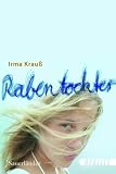 Rabentochter: Reality - Irma Krau�