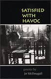 Satisfied with Havoc (Autumn House Poetry)