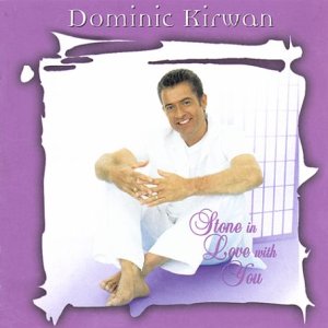DOMINIC KIRWAN : STONE IN LOV