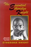  : The Essential Etheridge Knight (Pitt Poetry Series)
