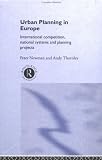 Image of Urban Planning in Europe: International Competition, National Systems and Planning Projects