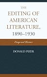 The editing of American literature, 1890-1930 : essays and reviews