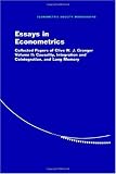 Essays in Econometrics: Collected Papers of Clive W. J. Granger (Econometric Society Monographs) (Volume 2)