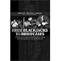 From Blackjacks to Briefcases: A History of Commercialized Strikebreaking and Unionbusting in the United States