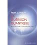 La gu�rison quantique : Le pouvoir de la conscienc&hellip de Frank J Kinslow