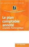Le plan comptable annoté : Comptable, fiscal et juridique