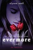 Evermore by Alyson Noel Evermore by Alyson Noel