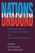Nations Unbound: Transnational Projects, Postcolonial Predicaments and Deterritorialized Nation-states