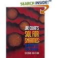 Joe Celko's SQL for Smarties: Advanced SQL Programming (The Morgan Kaufmann Series in Data Management Systems)