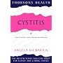 Cystitis: How to Prevent Infection and Inflammation (Thorsons health series)