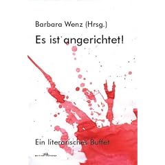Es ist angerichtet!: Ein literarisches Buffet