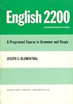 English 2200: A Programed Course In Grammar Usage. English 2200: A Programed Course In Grammar Usage.