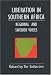 Book Liberation in Southern Africa - Regional and Swedish Voices: Interviews from Angola, Mozambique, Namibia, South Africa, Zimbabwe, the Frontline and Sw