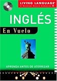 In-Flight Ingles: Learn Before You Land (LL (R) In-Flight)