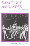 More details of book titled: Dance, Sex, and Gender: Signs of Identity, Dominance, Defiance, and Desire