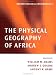Book The Physical Geography of Africa (Oxford Regional Environments)