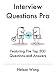 Interview Questions Pro: Featuring the Top 500 Questions and Answers