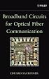 Broadband Circuits for Optical Fiber Communication