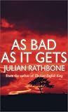 Cover of As Bad as It Gets by Julian Rathbone 0749006110