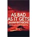 As Bad as it Gets