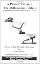 A Pilates' Primer : The Millennium Edition