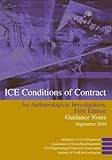 ICE conditions of contract for archaeological investigation : guidance notes