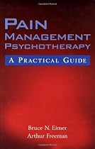Pain Management Psychotherapy: A Practical Guide