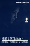 Kent State/May 4: Echoes Through a Decade